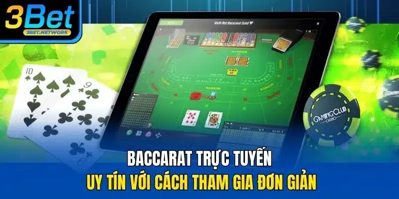 Baccarat trực tuyến uy tín