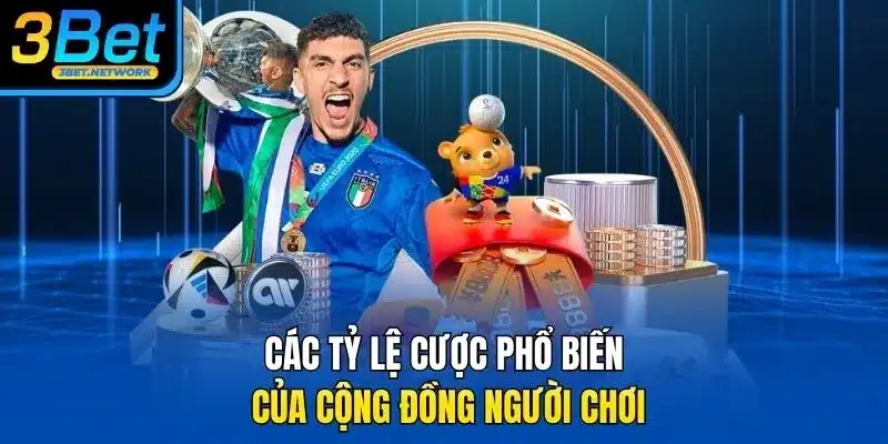 Các tỷ lệ cược phổ biến của cộng đồng người chơi