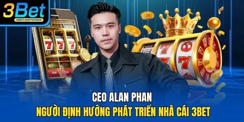 CEO Alan Phan