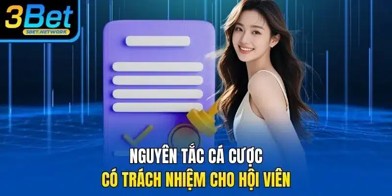 Nguyên tắc cá cược có trách nhiệm cho hội viên