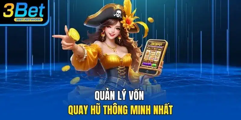 Quản lý vốn quay hũ thông minh nhất