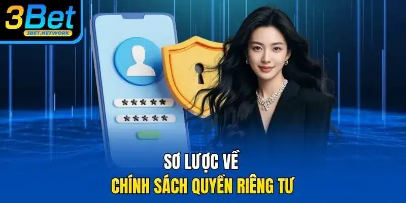 Sơ lược về chính sách quyền riêng tư