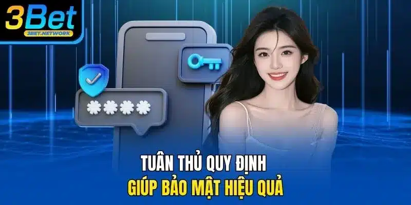 Tuân thủ quy định giúp bảo mật hiệu quả