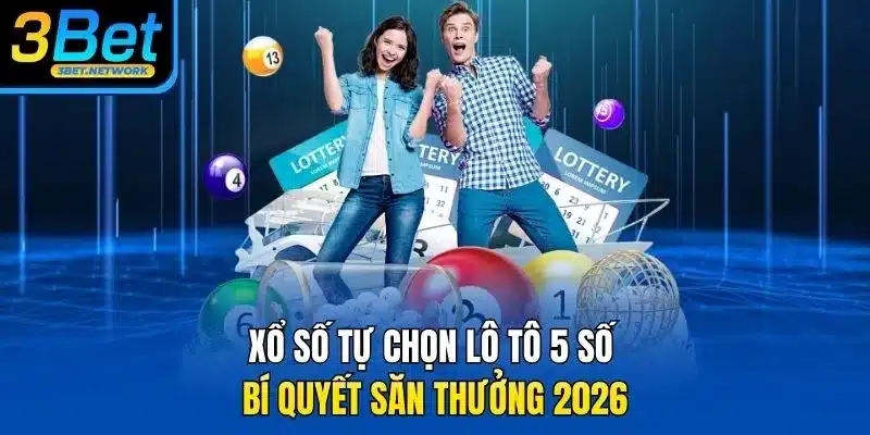 xổ số tự chọn lô tô 5 số